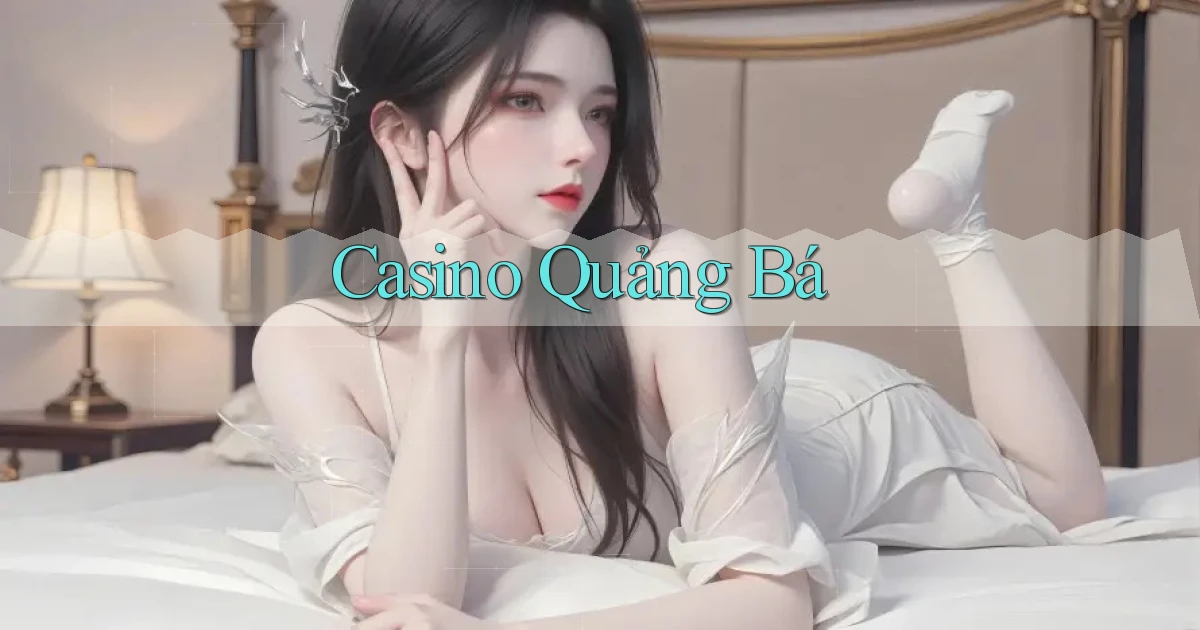 Casino Quảng bá