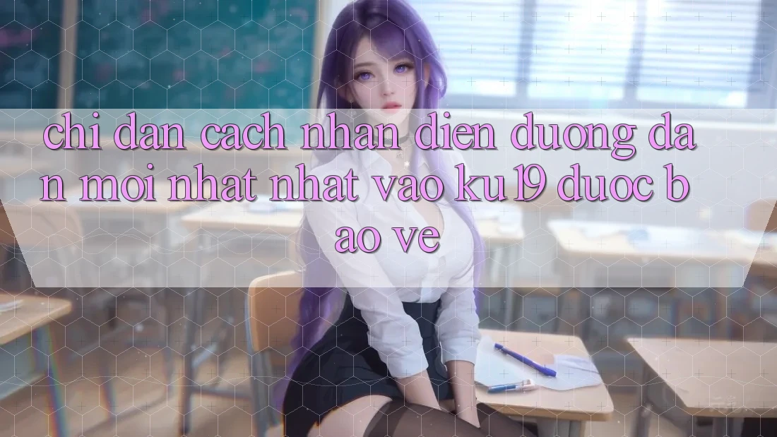 Chỉ dẫn Cách Nhận Diện Đường dẫn Mới nhất Nhất Vào ku19 Được bảo vệ