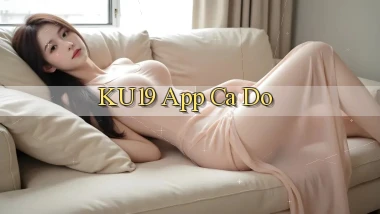 ku19 app cá độ