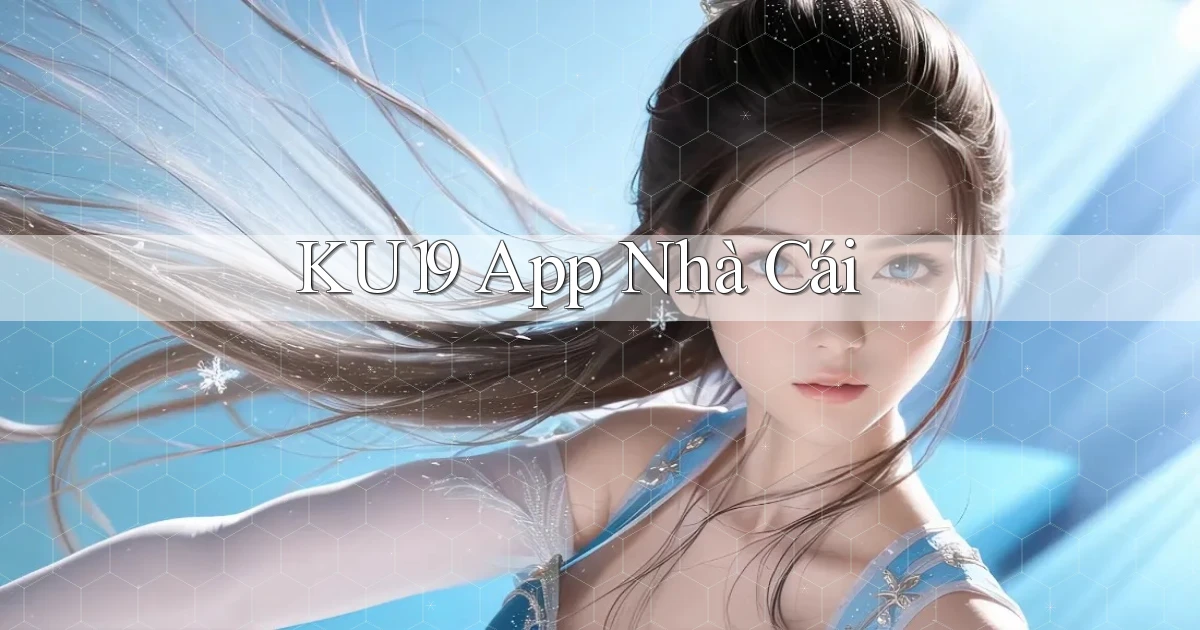 ku19 app nhà cái