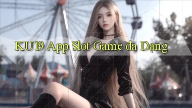 ku19  app slot game đa dạng