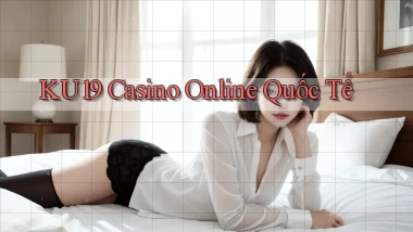 ku19 casino online quốc tế