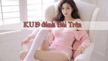 ku19  đánh bài trên