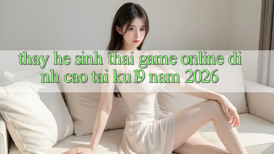 Thấy Hệ Sinh Thái Game Online Đỉnh Cao Tại ku19 Năm 2026