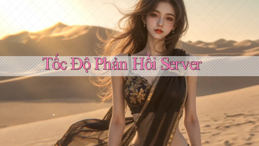 Tốc Độ Phản Hồi Server Tốc Độ Phản Hồi Server