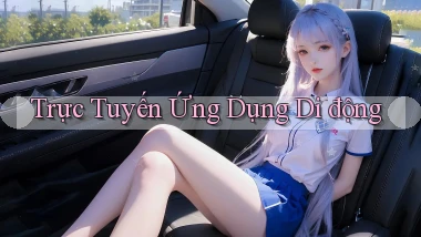 Trực tuyến Ứng dụng di động
