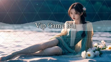 vip Game bài
